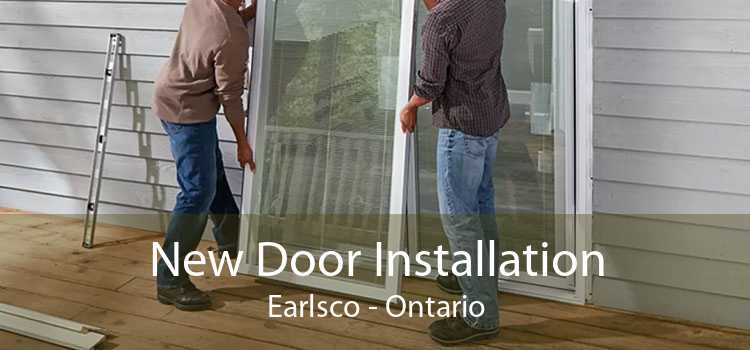 New Door Installation Earlsco - Ontario