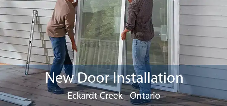 New Door Installation Eckardt Creek - Ontario