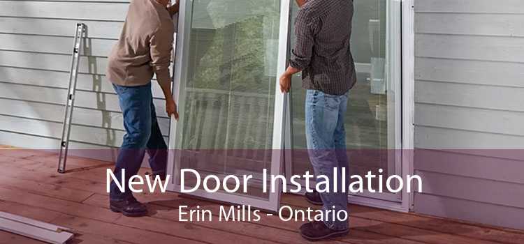 New Door Installation Erin Mills - Ontario