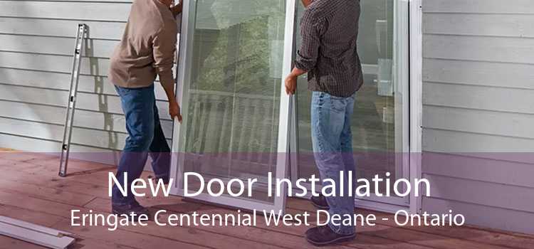 New Door Installation Eringate Centennial West Deane - Ontario