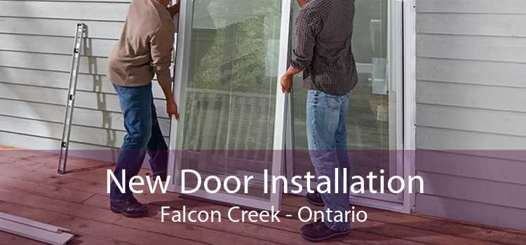 New Door Installation Falcon Creek - Ontario