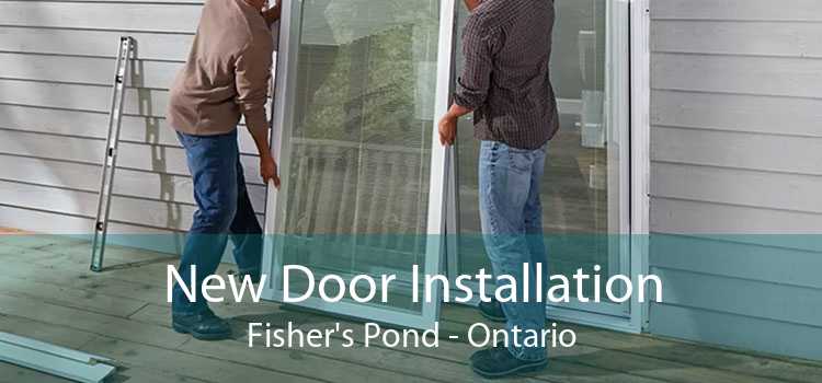 New Door Installation Fisher's Pond - Ontario