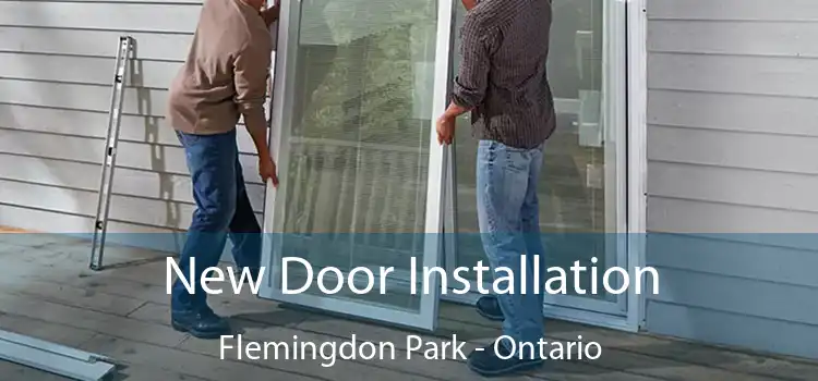 New Door Installation Flemingdon Park - Ontario