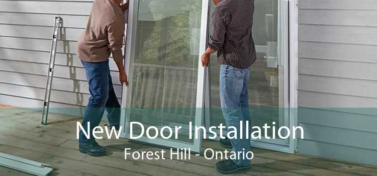 New Door Installation Forest Hill - Ontario