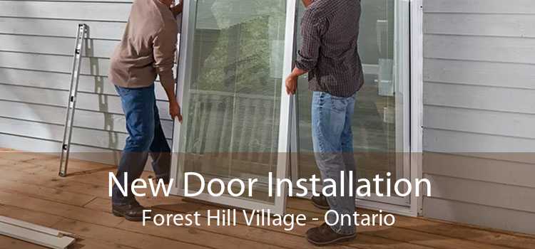 New Door Installation Forest Hill Village - Ontario