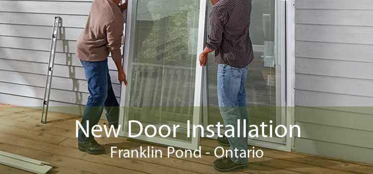 New Door Installation Franklin Pond - Ontario