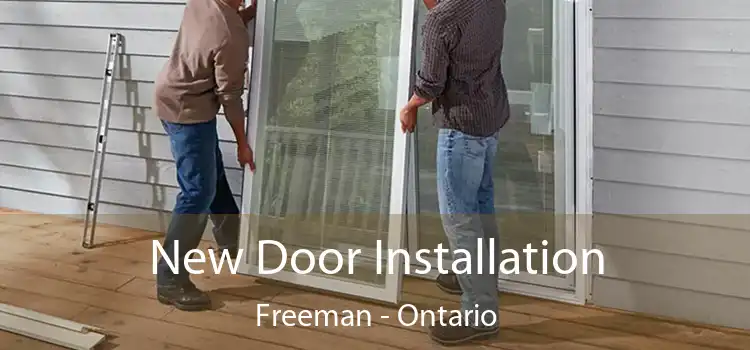 New Door Installation Freeman - Ontario
