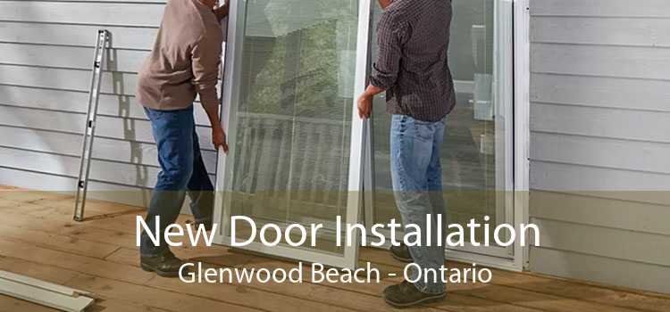 New Door Installation Glenwood Beach - Ontario
