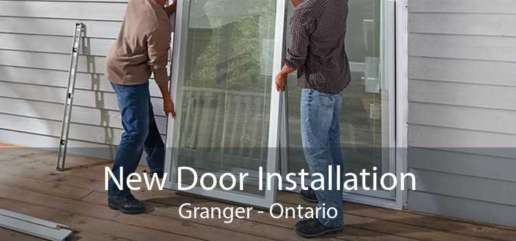 New Door Installation Granger - Ontario