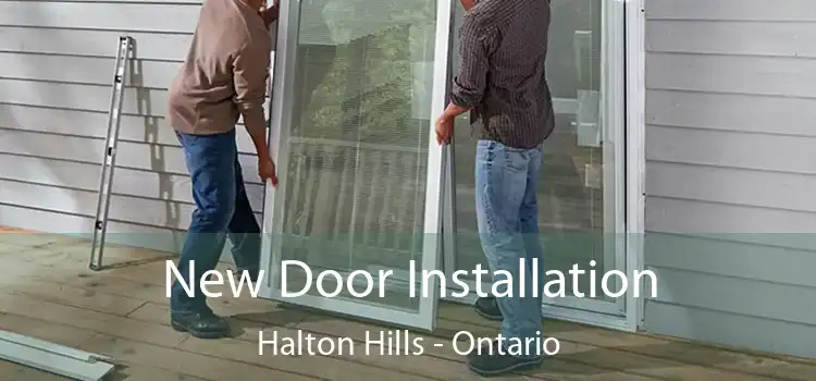 New Door Installation Halton Hills - Ontario