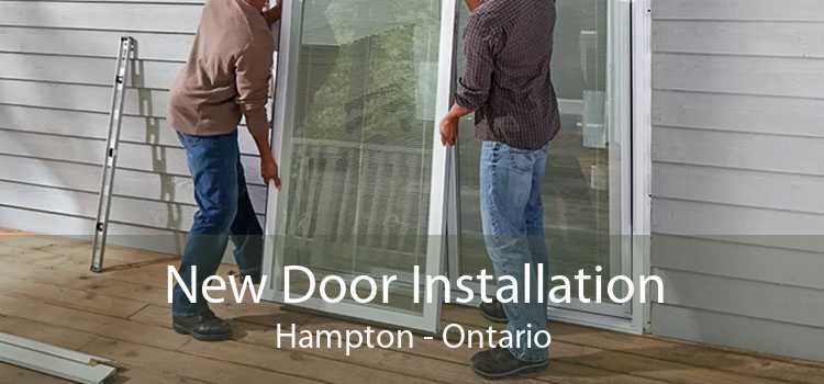 New Door Installation Hampton - Ontario