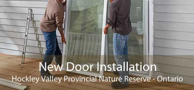 New Door Installation Hockley Valley Provincial Nature Reserve - Ontario