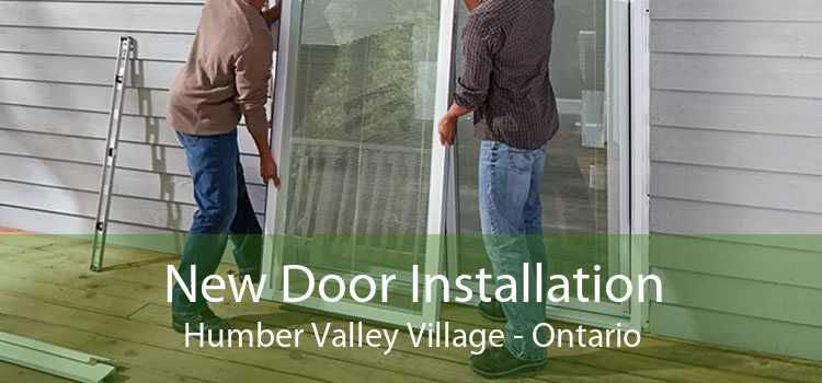 New Door Installation Humber Valley Village - Ontario