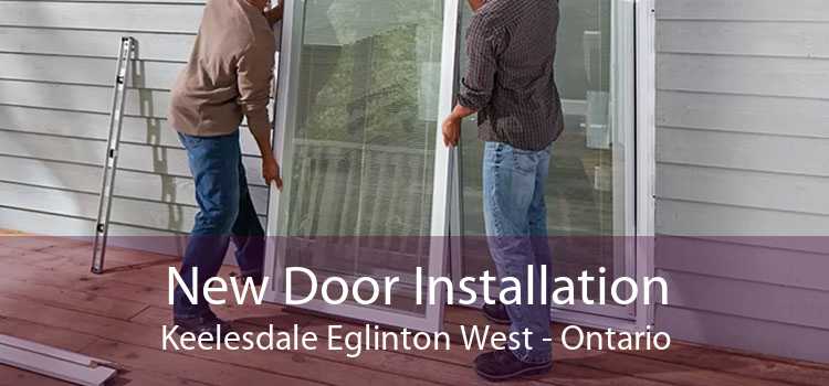 New Door Installation Keelesdale Eglinton West - Ontario