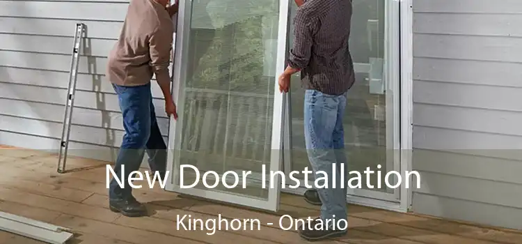 New Door Installation Kinghorn - Ontario