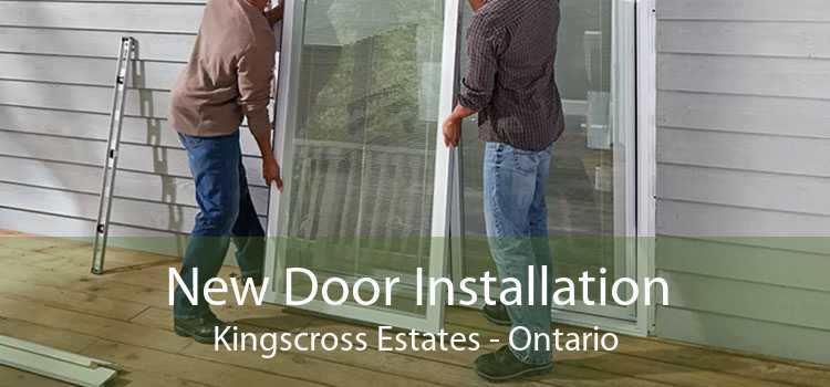New Door Installation Kingscross Estates - Ontario