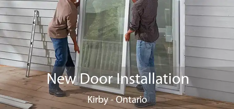 New Door Installation Kirby - Ontario