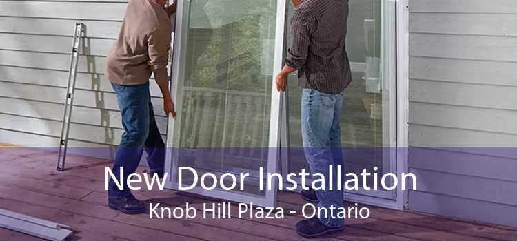 New Door Installation Knob Hill Plaza - Ontario