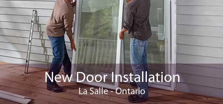 New Door Installation La Salle - Ontario