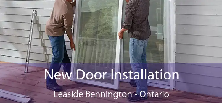 New Door Installation Leaside Bennington - Ontario