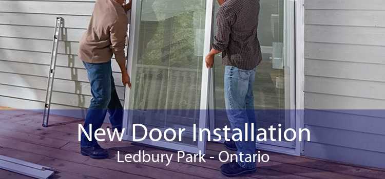 New Door Installation Ledbury Park - Ontario