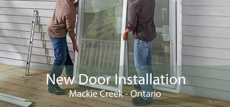 New Door Installation Mackie Creek - Ontario