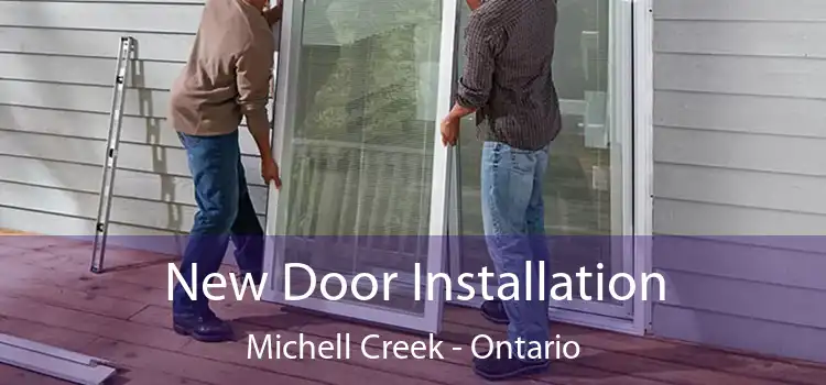 New Door Installation Michell Creek - Ontario