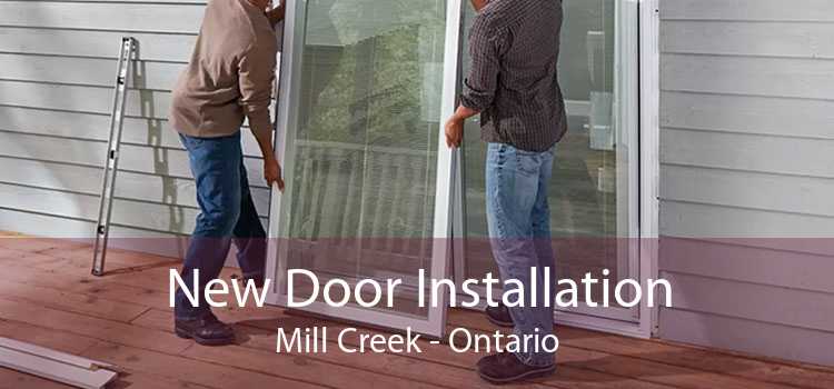 New Door Installation Mill Creek - Ontario