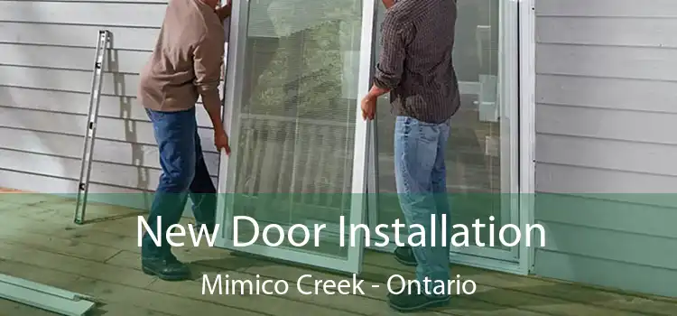 New Door Installation Mimico Creek - Ontario