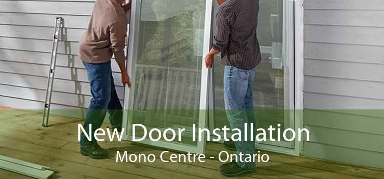 New Door Installation Mono Centre - Ontario