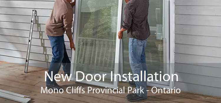 New Door Installation Mono Cliffs Provincial Park - Ontario
