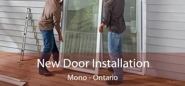 New Door Installation Mono - Ontario