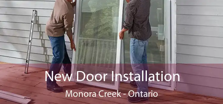 New Door Installation Monora Creek - Ontario