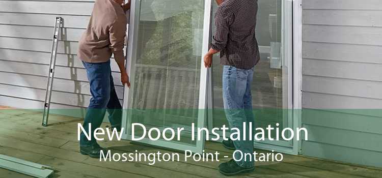 New Door Installation Mossington Point - Ontario