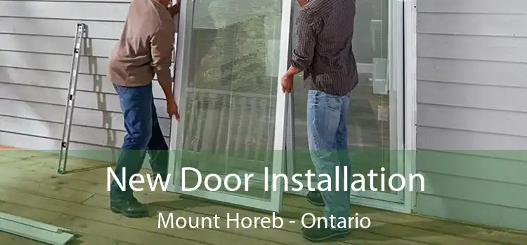 New Door Installation Mount Horeb - Ontario