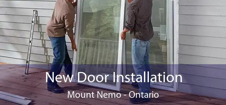 New Door Installation Mount Nemo - Ontario