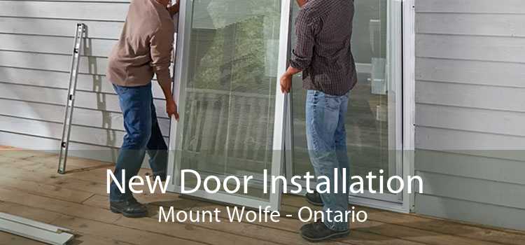 New Door Installation Mount Wolfe - Ontario