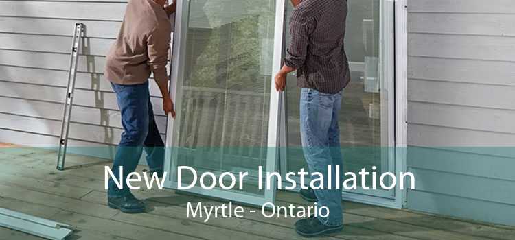 New Door Installation Myrtle - Ontario