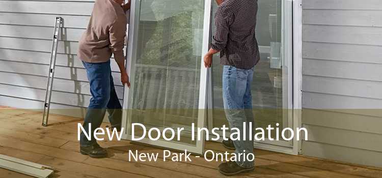 New Door Installation New Park - Ontario
