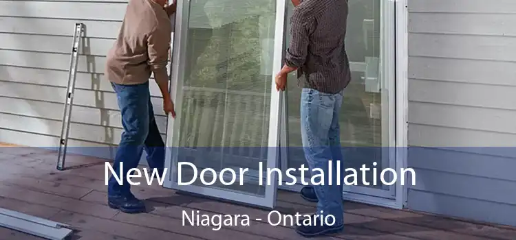 New Door Installation Niagara - Ontario