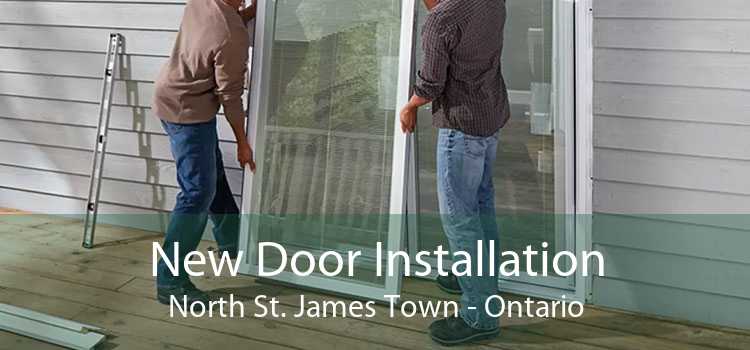 New Door Installation North St. James Town - Ontario