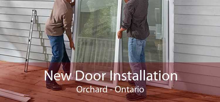 New Door Installation Orchard - Ontario