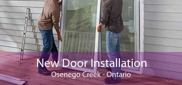 New Door Installation Osenego Creek - Ontario