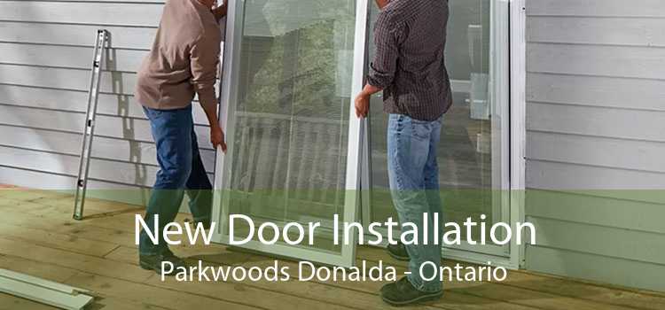 New Door Installation Parkwoods Donalda - Ontario