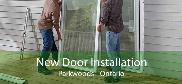 New Door Installation Parkwoods - Ontario