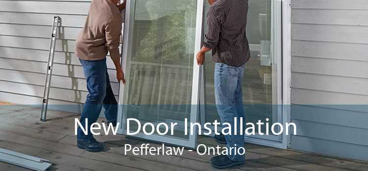 New Door Installation Pefferlaw - Ontario