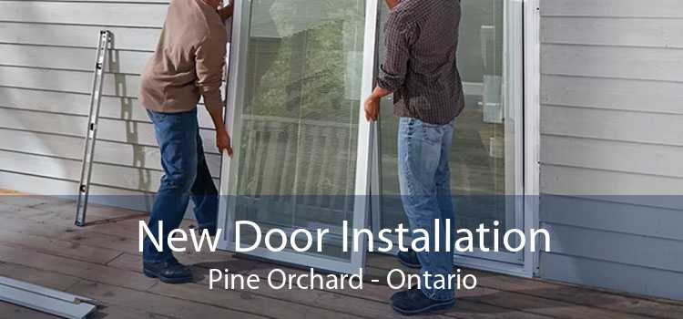 New Door Installation Pine Orchard - Ontario