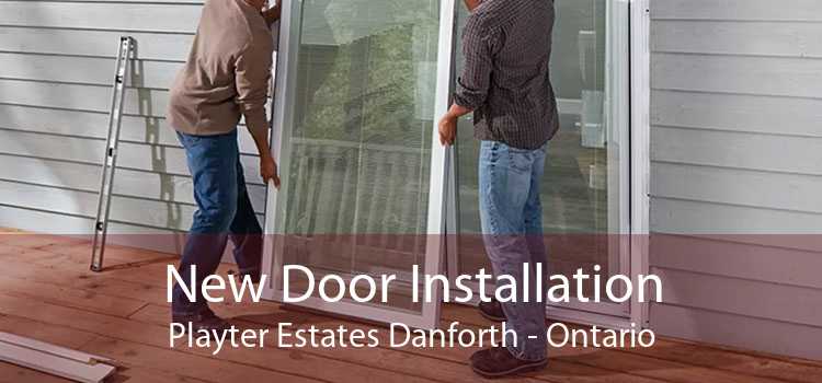 New Door Installation Playter Estates Danforth - Ontario