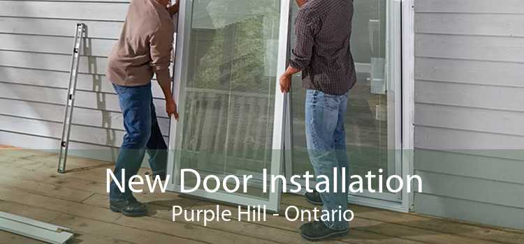New Door Installation Purple Hill - Ontario