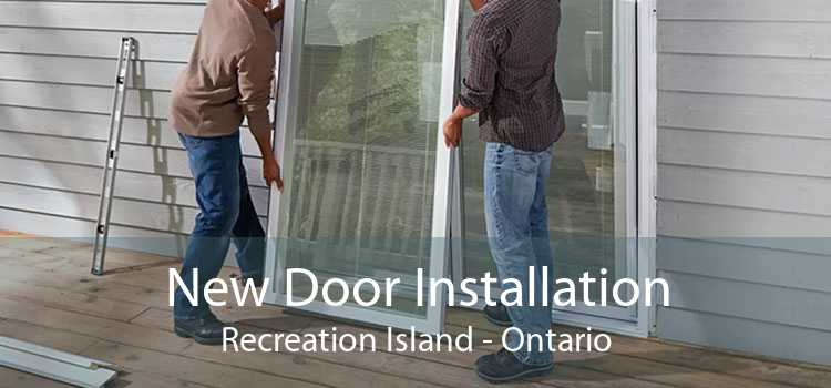 New Door Installation Recreation Island - Ontario